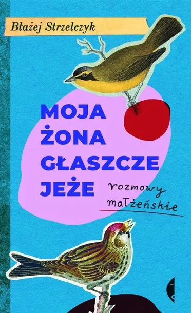moja-zona-glaszcze-jeze-tytul-moja-zona-glaszcze-jeze