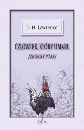 czlowiek-ktory-umarl-czyli-zbiegly-kogut