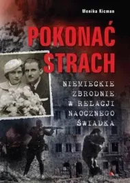 pokonac-strach-niemieckie-zbrodnie-w-relacji