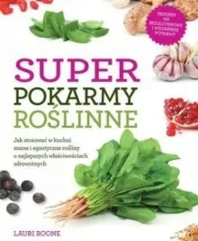 super-pokarmy-roslinne