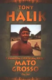 z-kamera-i-strzelba-przez-mato-grosso-t-halik