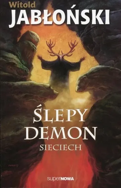 slepy-demon-sieciech-stan-nowy