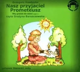 cd-mp3-nasz-przyjaciel-prometeusz-mity-greckie-dla-dzieci-czesc-1
