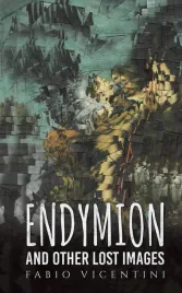 endymion-and-other-lost-images-fabio-vicentini-poetry-2020-74-str