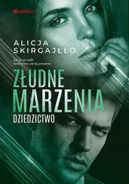 zludne-marzenia-dziedzictwo-editio