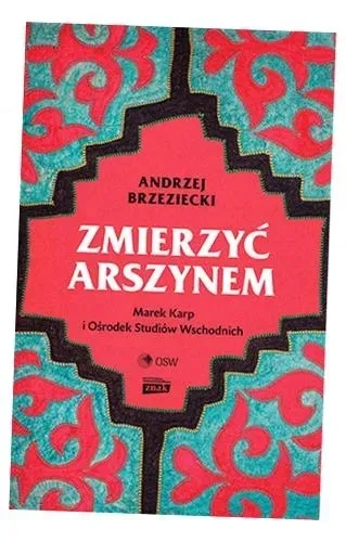 zmierzyc-arszynem-tytul-zmierzyc-arszynem-marek-karp-i-osrodek-studiow-wschodnich