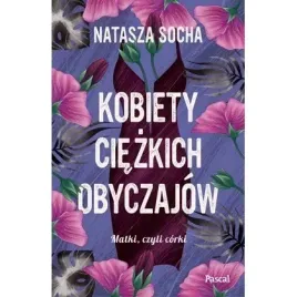 kobiety-ciezkich-obyczajow-matki-czyli-corki-tom-3-wyd-2024-czarna-owca