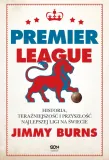 premier-league-tytul-premier-league-historia-terazniejszosc-i-przyszlosc-najlepszej-ligi-na-swiecie