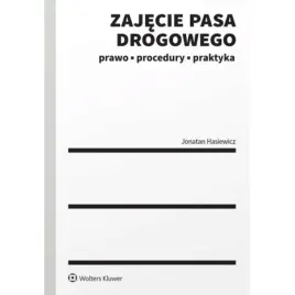 zajecie-pasa-drogowego-prawo-procedury-praktyka