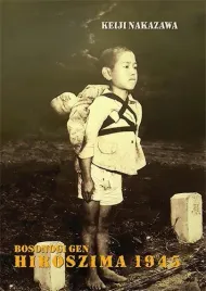 hiroshima-1945-bosonogi-gen-tom-2-nowe-wydanie