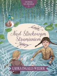 domek-na-prerii-t-3-nad-sliwkowym-strumieniem-laura-ingalls-wilder-anna-dz