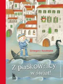 z-piaskownicy-w-swiat-grzegorz-kasdepke