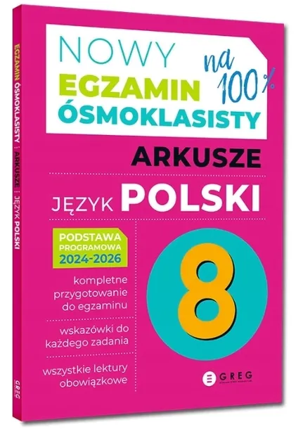 Nowy Egzamin ósmoklasisty arkusze język polski - 2024-2026 GREG