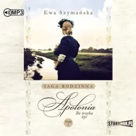 bo-trzeba-zyc-t-1-apolonia-audiobook