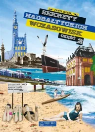 sekrety-nadbaltyckich-wczasowisk-cz-2