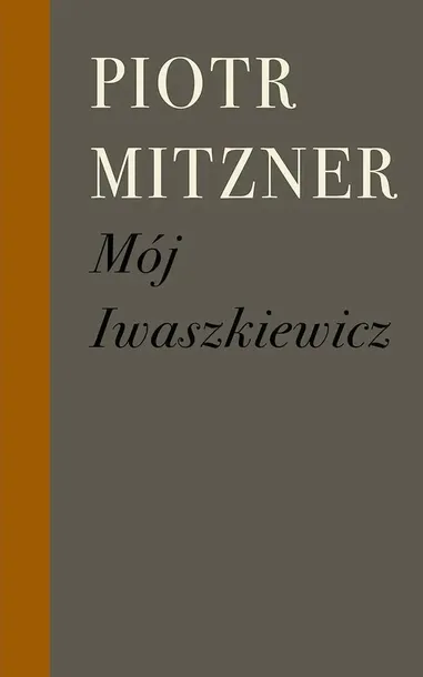 moj-iwaszkiewicz-tytul-moj-iwaszkiewicz