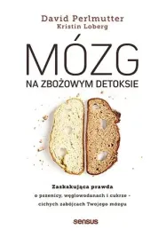mozg-na-zbozowym-detoksie-zaskakujaca-prawda-o-pszenicy-weglowodanach-i-c