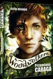 przemiana-caraga-woodwalkers-tom-1-wyd-2025