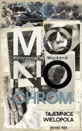 monochrom-tajemnice-wielopola