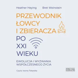 cd-mp3-przewodnik-lowcy-i-zbieracza-po-xxi-wieku-ewolucja-i-wyzwania-wspol