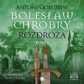 cd-mp3-rozdroza-1-boleslaw-chrobry-tom-1