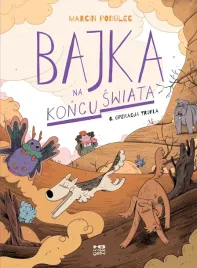 operacja-trufla-bajka-na-koncu-swiata-tom-6