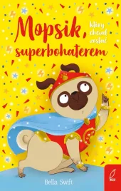 mopsik-ktory-chcial-zostac-superbohaterem