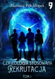 czaseologia-stosowana-rekrutacja-tom-1