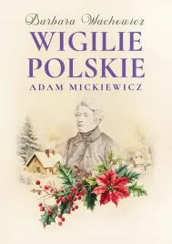 wigilie-polskie-adama-mickiewicza-wyd-3