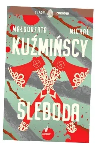 sleboda-wyd-2024-autor-malgorzata-kuzminska-michal-kuzminski