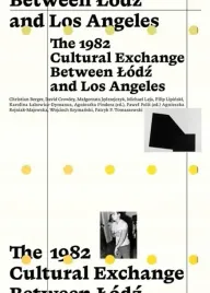 the-1982-cultural-exchange-between-lodz-and-los