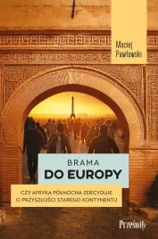 brama-do-europy-czy-afryka-polnocna-zdecyduje-o-przyszlosci-starego-kontyn