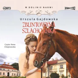 w-dolinie-narwi-t-5-zbuntowana-szlachcianka-cd
