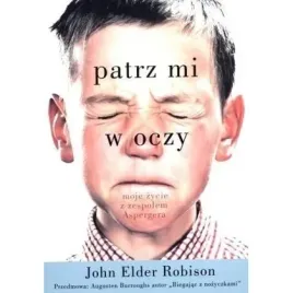 patrz-mi-w-oczy-moje-zycie-z-zespolem-aspergera