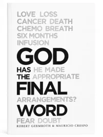god-has-the-final-word-germroth-and-crespo-autobiografia-chrzescijanska-j-ang