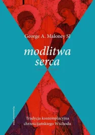 modlitwa-serca-tradycja-kontemplacyjna-george-a-maloney-sj