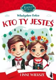 klasycy-dla-dzieci-kto-ty-jestes-i-inne-wiersze