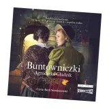 buntowniczki-audiobook-autor-agnieszka-gladzik