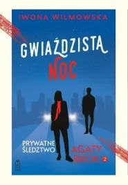 prywatne-sledztwo-agaty-brok-t-2-gwiazdzista-noc