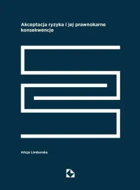 akceptacja-ryzyka-i-jej-prawnokarne-konsekwencje
