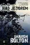 nad-jeziorem-autor-sharon-bolton