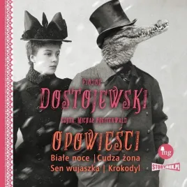 opowiesci-biale-noce-cudza-zona-sen-audiobook