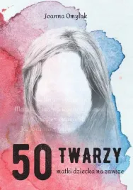 50-twarzy-matki-dziecka-na-zawsze