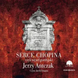 serce-chopina-czyli-wezel-gordyjski-audiobook