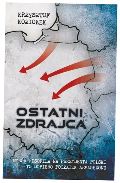 ostatni-zdrajca-autor-krzysztof-koziolek