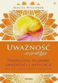 uwaznosc-w-praktyce-tradycyjne-techniki-w-2021