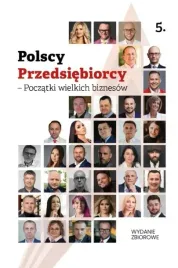 polscy-przedsiebiorcy-poczatki-wielkich-biznesow