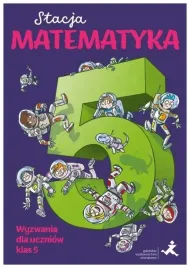 stacja-matematyka-wyzwania-dla-uczniow-klas-5-marzena-grochowalska