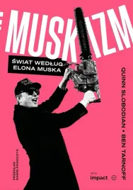 muskizm-swiat-wedlug-elona-muska-quinn-slobodian-ben-tarnoff
