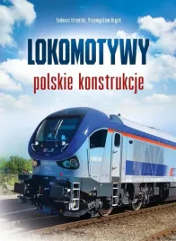 lokomotywy-polskie-konstrukcje-tadeusz-irtenski-przemyslaw-brych